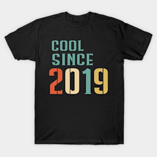 Cool Since 2019 T-Shirt